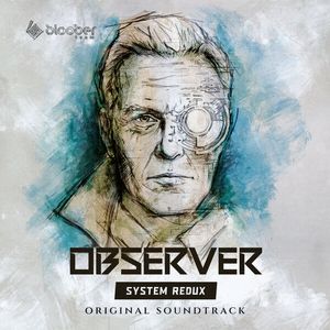 Observer System Redux (Original Game Soundtrack)